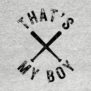 That's My Boy-Baseball T-Shirt